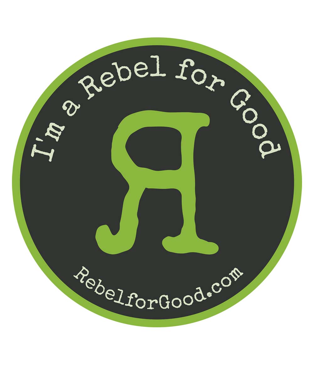 Rebel for Good Sticker